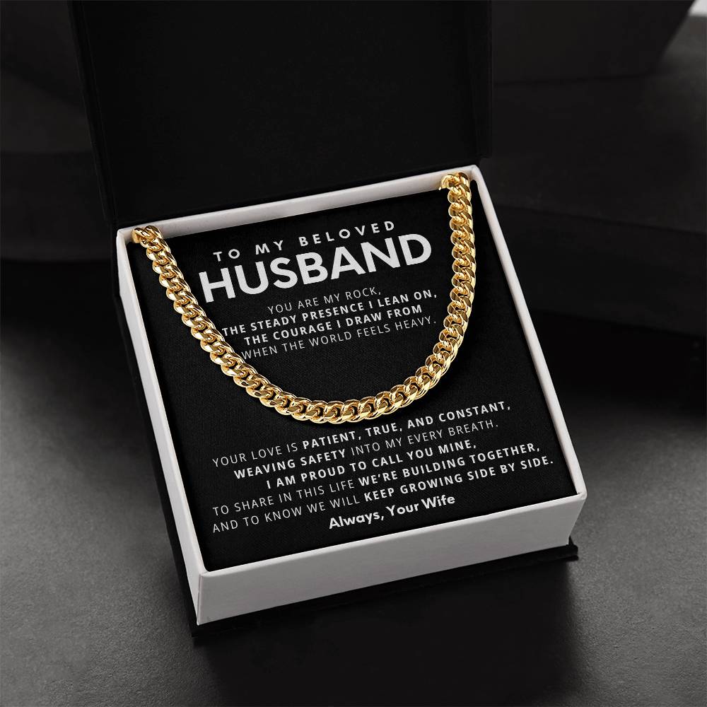 To My Beloved Husband, You are my rock,  the steady presence I lean on