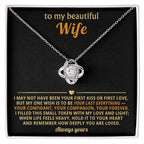 To my beautiful Wife,  I filled this small token with my love and light