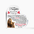 TO MY DAUGHTER OLD LION HEART ACRYLIC PLAQUE
