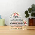 To My Beautiful Daughter Acrylic Heart Plaque