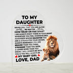 TO MY DAUGHTER BRAVER ACRYLIC HEART