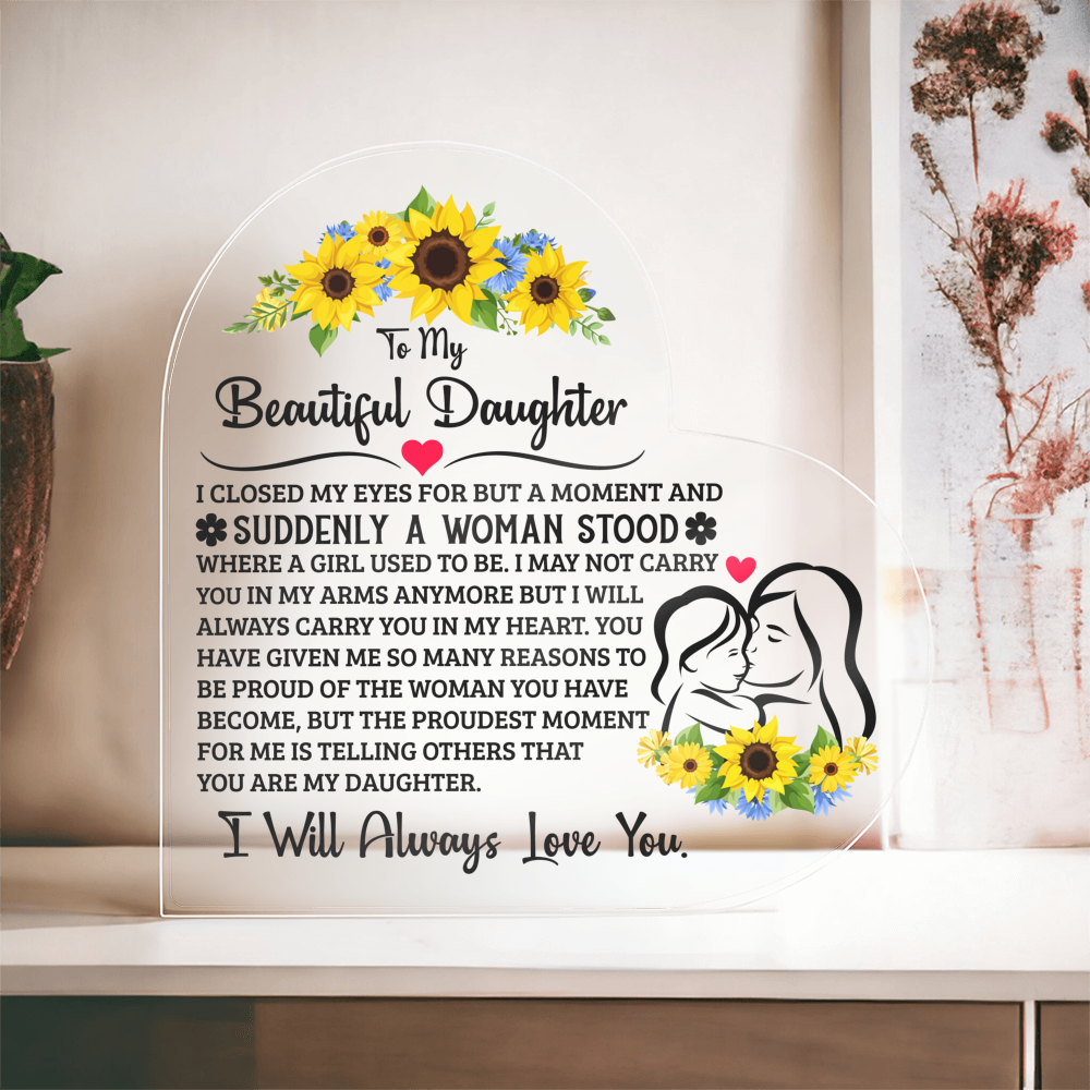 TO MY DAUGHTER PROUD ACRYLIC HEART PLAQUE