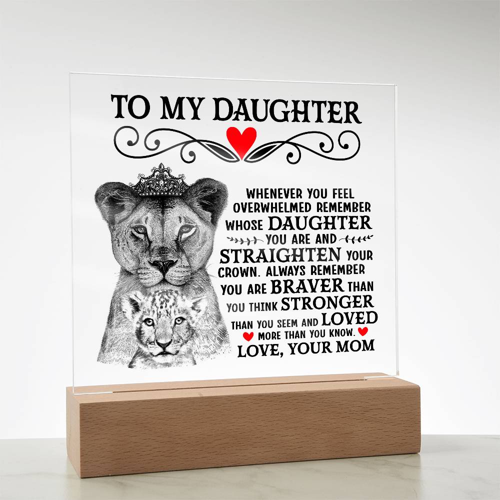 TO MY DAUGHTER LION CROWN ACRYLIC SQUARE PLAQUE