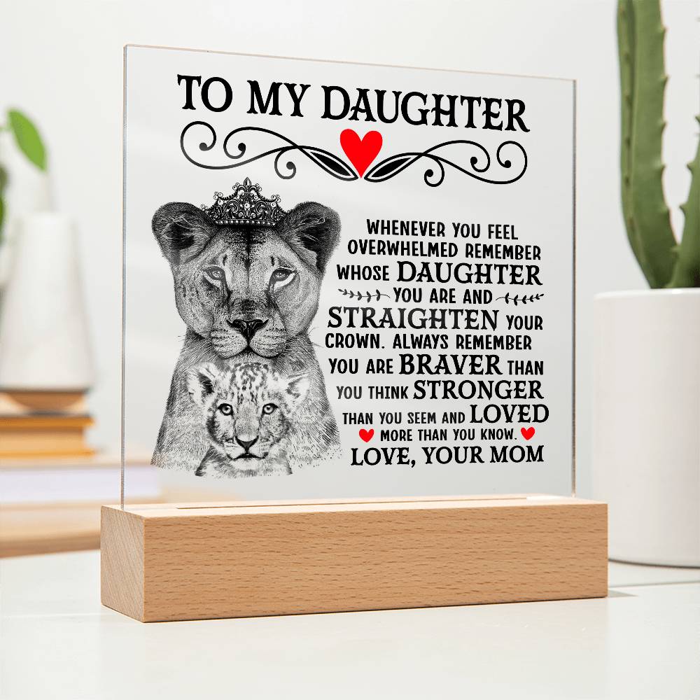 TO MY DAUGHTER LION CROWN ACRYLIC SQUARE PLAQUE