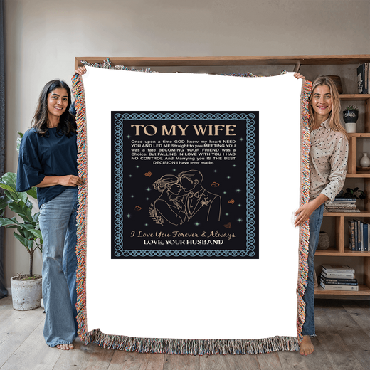 To My Wife - Heirloom Woven Blanket